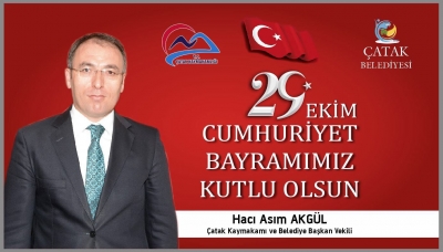 Akgül&#039;ün 29 Ekim Cumhuriyet Bayramı Mesajı