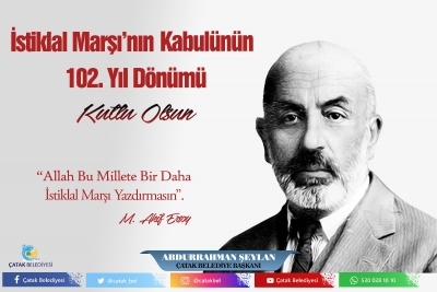 Başkan Şeylan’ dan ‘İstiklal Marşının Kabulü ve Mehmet Akif Ersoy’u Anma Günü’ Mesajı