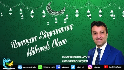 Başkan Şeylan’dan Ramazan Bayramı Mesajı