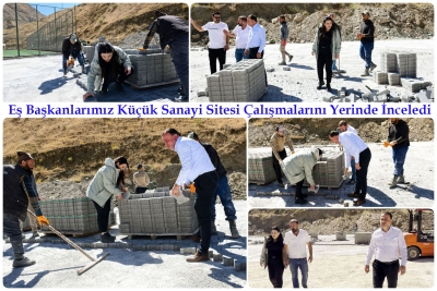 Belediye Eş Başkanlarımız K&uuml;&ccedil;&uuml;k Sanayi Sitesi &Ccedil;alışmalarını Yerinde İnceledi