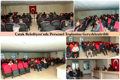 &Ccedil;atak Belediyesi&rsquo;nde Personel Toplantısı Ger&ccedil;ekleştirildi