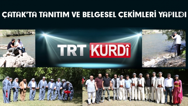 TRTKURD&Icirc; &Ccedil;atak&rsquo;ta Tanıtım Ve Belgesel &Ccedil;ekimleri Yaptı