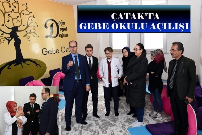 &Ccedil;atak&rsquo;ta Gebe Okulu A&ccedil;ılışı Yapıldı