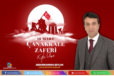 Başkan Şeylan&rsquo;dan 18 Mart Şehitleri Anma G&uuml;n&uuml; Mesajı