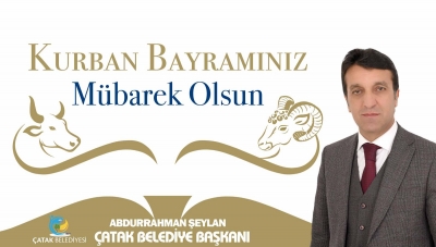 Başkan Şeylan&rsquo;ın Kurban Bayramı Mesajı