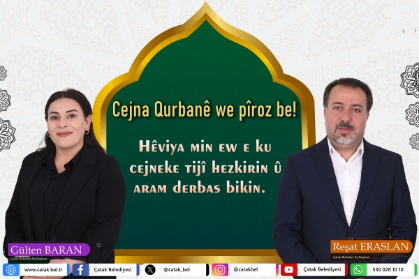 Belediye Eş Başkanları Baran ve Eraslan&rsquo;dan Kurban Bayramı Mesajı