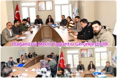 Olağan&uuml;st&uuml; Meclis Toplantısı Ger&ccedil;ekleştirildi