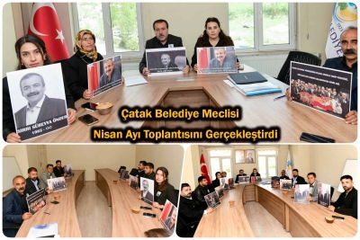 &Ccedil;atak Belediye Meclisi Nisan Ayı Toplantısını Ger&ccedil;ekleştirdi