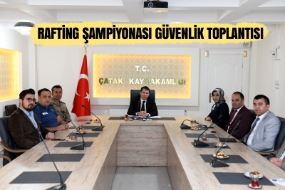 Rafting şampiyonası G&uuml;venlik Toplantısı