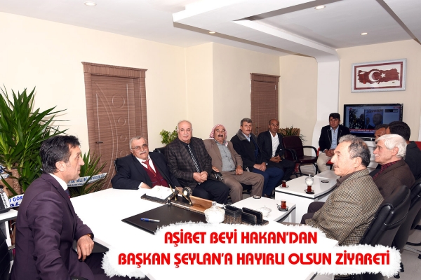 Aşiret Beyi Hakan&rsquo;dan Başkan Şeylan&rsquo;a Hayırlı Olsun Ziyareti