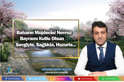Başkan Şeylan&rsquo;ın &ldquo;21 Mart Nevruz Bayramı&rdquo; Mesajı