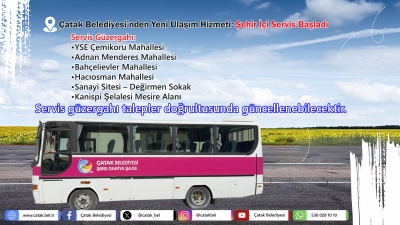 &Ccedil;atak Belediyesi Şehir İ&ccedil;i Servis Hizmetini Başlattı