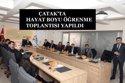 &Ccedil;atak&rsquo;ta Hayat Boyu &Ouml;ğrenme Toplantısı Yapıldı
