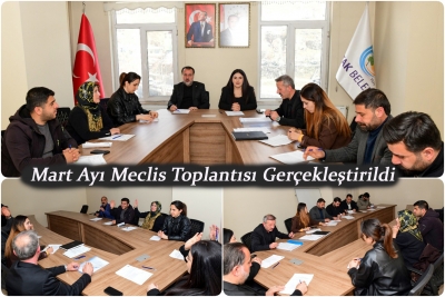 Mart Ayı Meclis Toplantısı Ger&ccedil;ekleştirildi